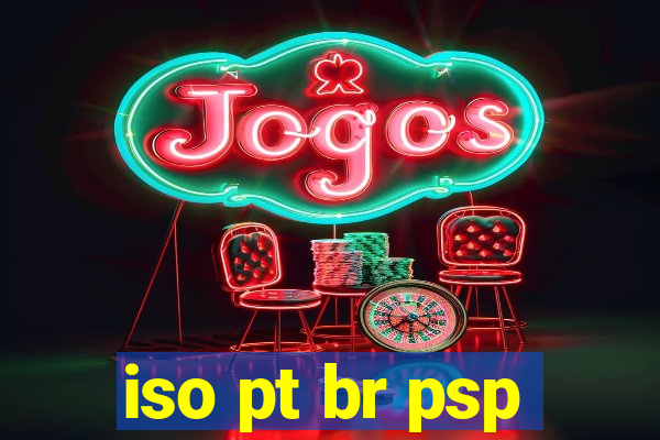 iso pt br psp